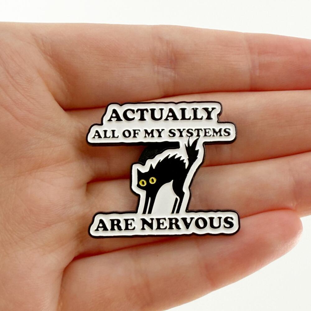Actually All Of My Systems Are Nervous Funny Black Cat Soft Enamel Pin